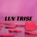 When Is the Best Time to Use Luv.trise?