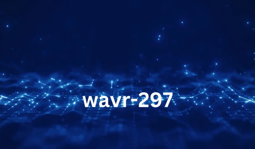 How to Make the Most of wavr-297