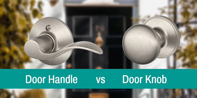 How To Choose Door Knob vs Door Handles 2024
