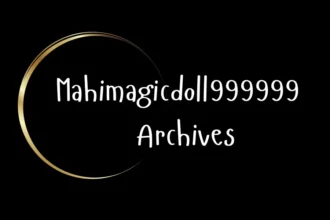 UNVEILING THE MAHIMAGICDOLL999999 ARCHIVES