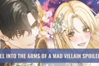 Fell into the Arms of a Mad Villain: Spoilers