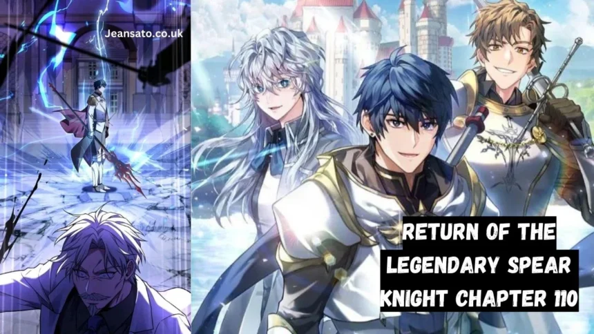 return of the legendary spear knight chapter 110 details