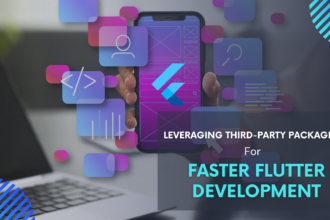 Best Ways to Make Your Flutter Development Faster with Third-Party Packages
