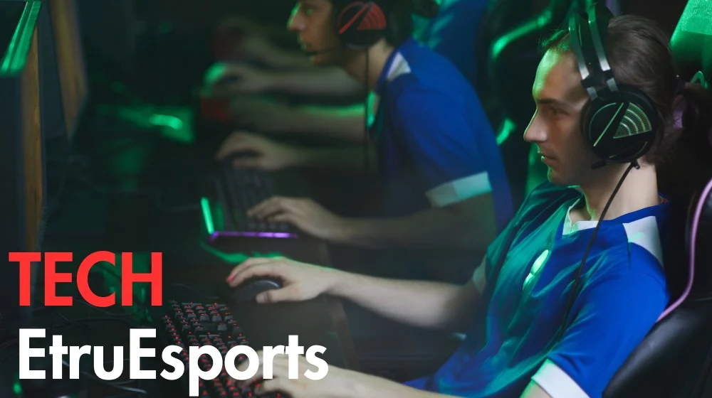 A Comprehensive Guide to tech etruesports - Its Released