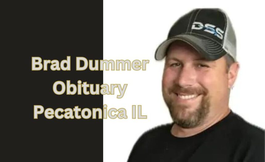 brad dummer obituary pecatonica il