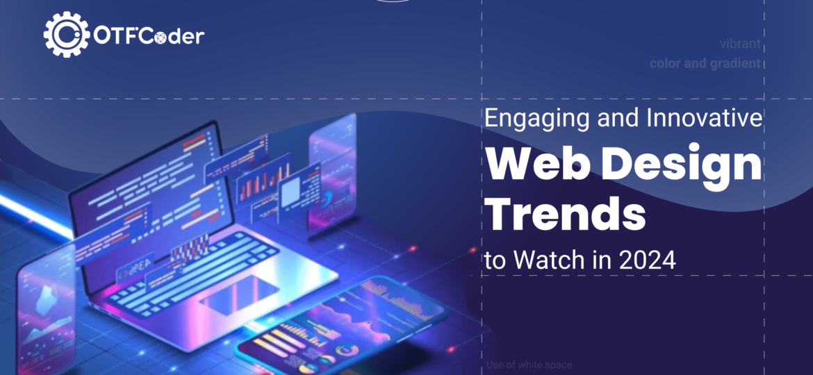 Top Trends in Web Development to Watch in 2024 - Its Released
