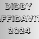 What Are the Implications of an diddy affidavit 2024?