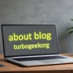 How to Find the Best about blog turbogeekorg?