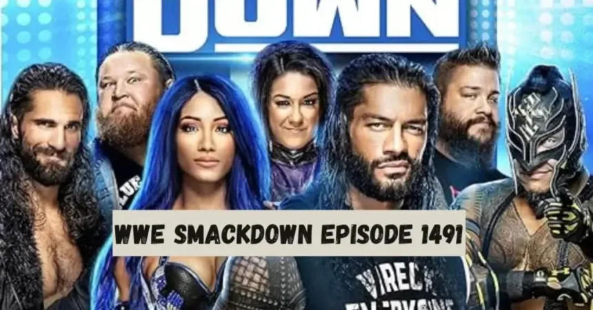 Where Did wwe smackdown episode 1491 Take Place?