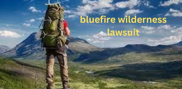 bluefire wilderness lawsuit