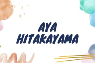 A Comprehensive Guide to aya_hitakayama