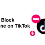 The Ultimate Guide How to Block Someone on Tiktok