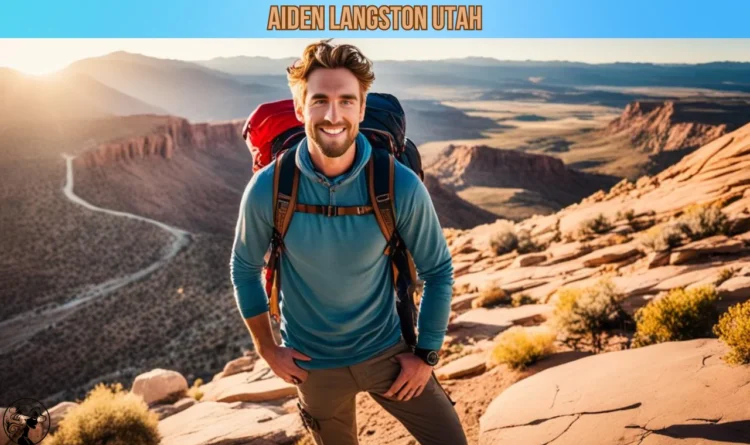 Discover Aiden Langston Utah