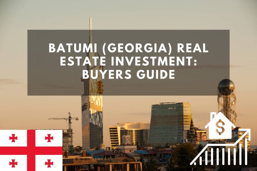 Why Avezor Georgia Is Best for Real Estate Investments in Batumi