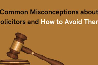 Common misconceptions about solicitors and how to avoid them