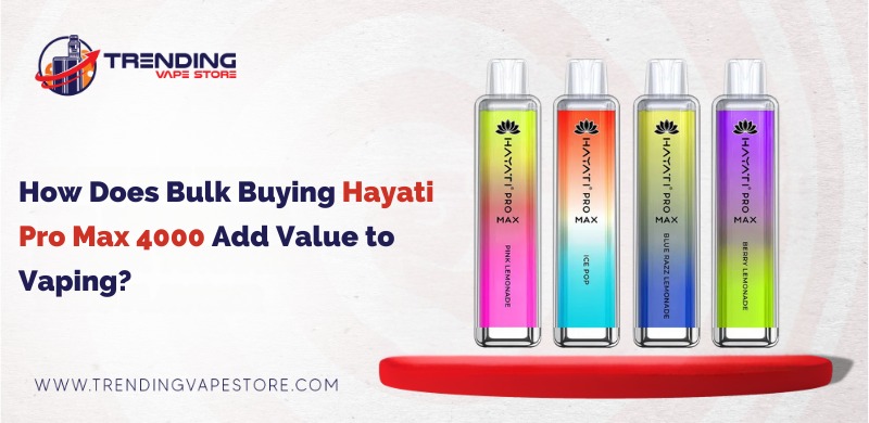 The Cost-Effective Advantages of Bulk Buying Hayati Pro Max 4000