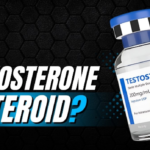 Is Testosterone a Steroid? Everything You Need To Know