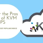 Importance of KVM Virtualization when Choosing VPS