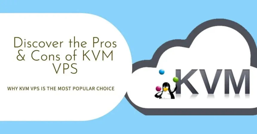 Importance of KVM Virtualization when Choosing VPS