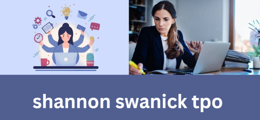 The Ultimate Guide to Shannon Swanick TPO