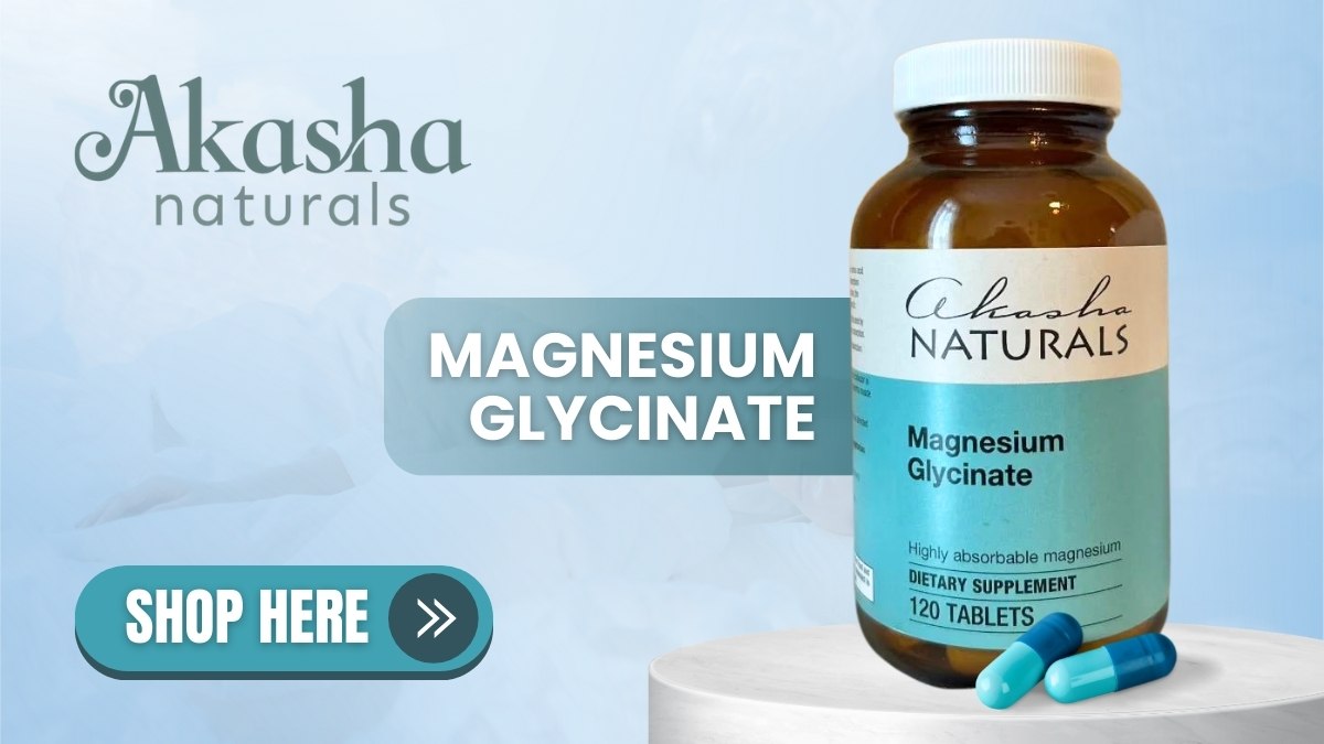 Akasha Naturals Magnesium Glycinate