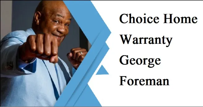 choice home warranty george foreman