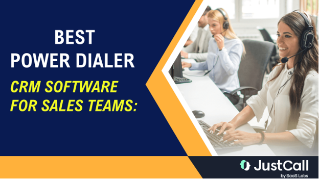 Best Power Dialer CRM Software for Sales Teams