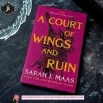 a court of wings and ruin