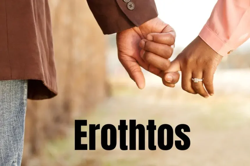 Understanding the Concept of Erothtos