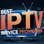 Choosing the Best IPTV Subscription: A Comprehensive Guide to IPTV Providers