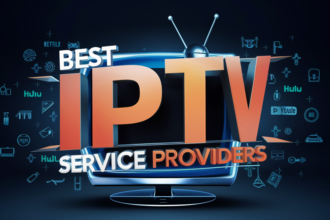 Choosing the Best IPTV Subscription: A Comprehensive Guide to IPTV Providers