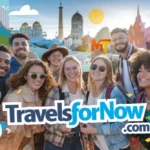 A Comprehensive Guide to Travel Planning with travelsfornow.com