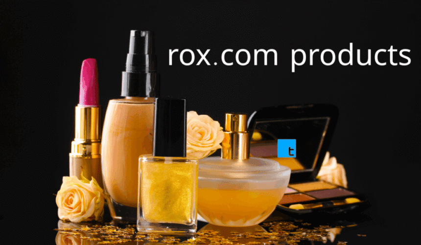 The Ultimate Guide to Rox.com Products