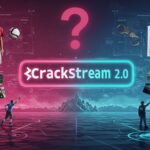 Where Can You Find Reliable Streams on Crackstream 2.0?