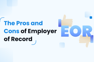 Employer of Record vs. Setting Up a Local Entity: Pros, Cons, and Decision Factors