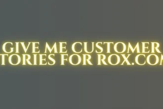 give me customer stories for rox.com