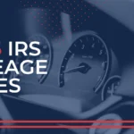 Mileage Rate for 2025: Updated Rates and How to Track Deductions