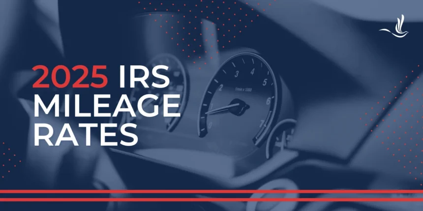 Mileage Rate for 2025: Updated Rates and How to Track Deductions