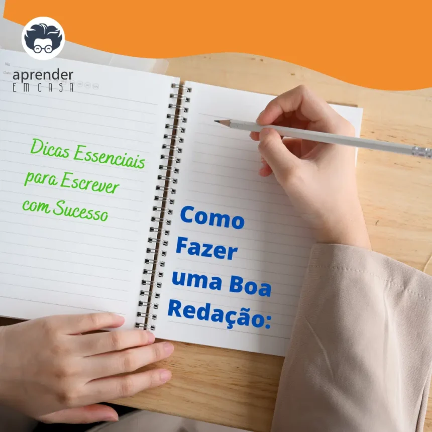 Redação: Dicas e Estratégias para Escrever com Sucesso