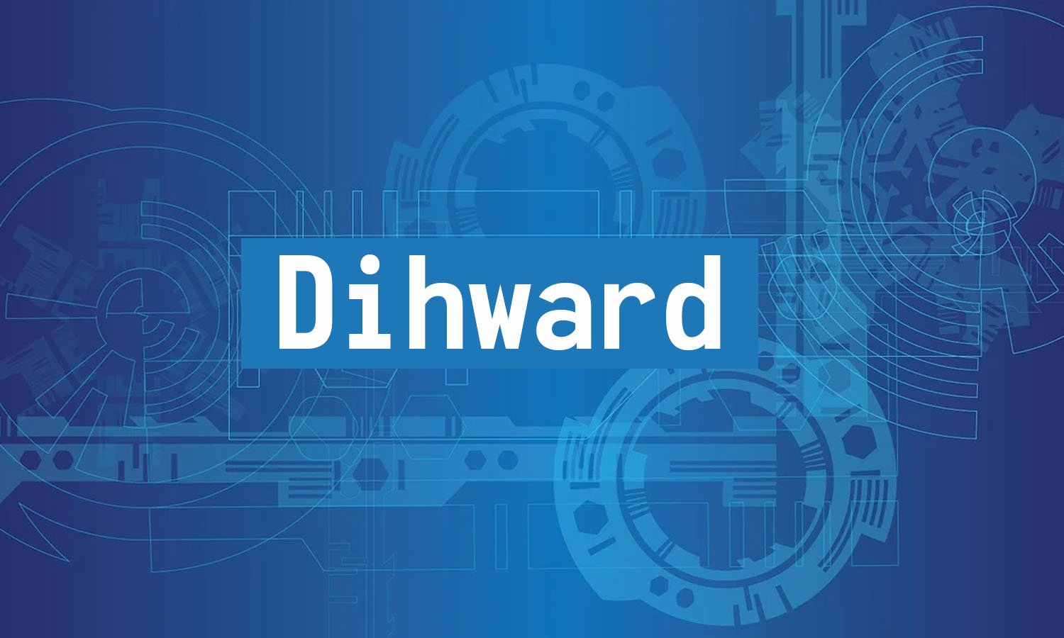 Dihward Explained: A Comprehensive Guide for Beginners - Its Released