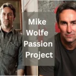 Exploring the Success of mike wolfe passion project