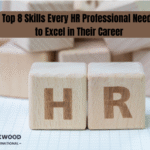 Top 8 Skills Every HR Professional Needs to Excel in Their Career 