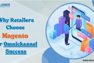 Why Top Retailers Choose Magento Development Services for Omnichannel Commerce?