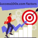 success100x.com factors