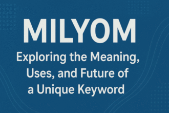 A Comprehensive Guide to Milyom: What You Need to Know