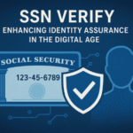 SSN Verify: Enhancing Identity Assurance in the Digital Age