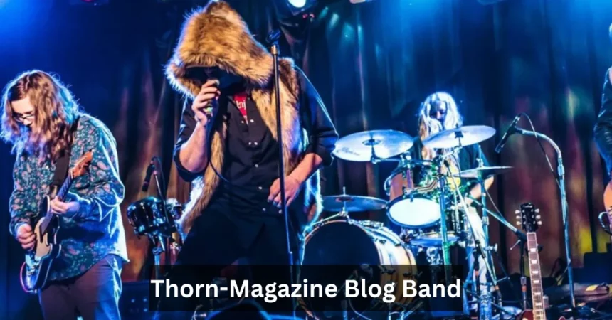 the blog band thorn-magazine