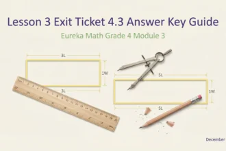 lesson 3 exit ticket 4.3 answer key
