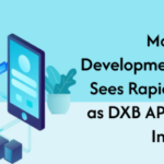 Mobile App Development Dubai Sees Rapid Growth as DXB APPS Leads Innovation