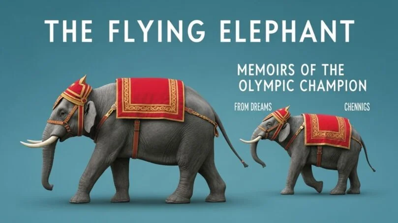 The Flying Elephant Memoirs of an Olympic Champion